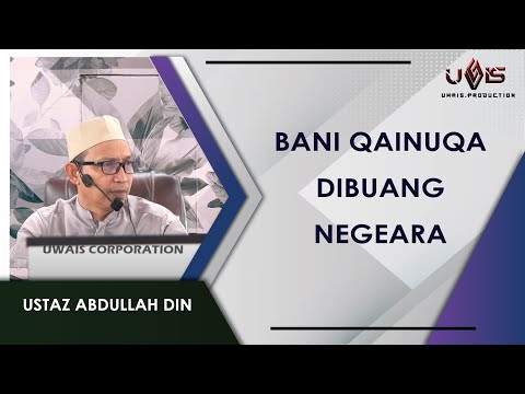 Bani Qainuqa - Satu Kabilah Yahudi di Madinah | Ustaz Abdullah Din