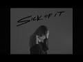 Ylona Garcia Sick Of It Official Lyric Video