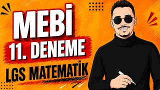 MEBİ 11. Deneme Sınavı LGS Matematik Soruları ve Çözümleri