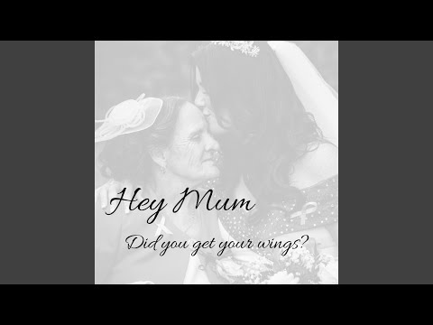 Hey Mum