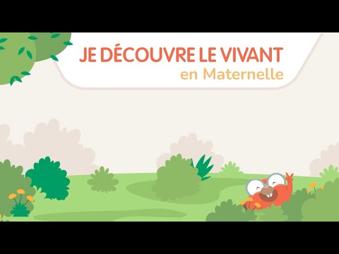 JE DÉCOUVRE LE VIVANT EN MATERNELLE - APPLICATION POUR LE CYCLE 1
