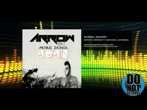 ARROW feat Michael Zhonga - AGAIN