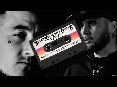 NTER x HUSKII - THE REMIX TAPE