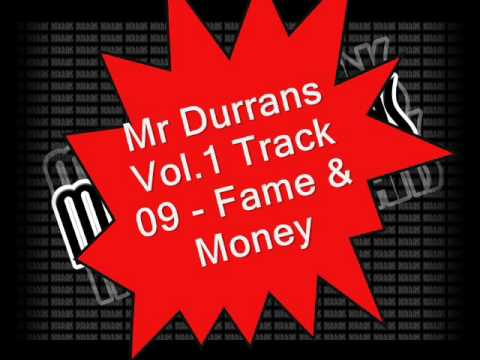 Mr Durrans Vol.1 Track 09 - Fame & Money