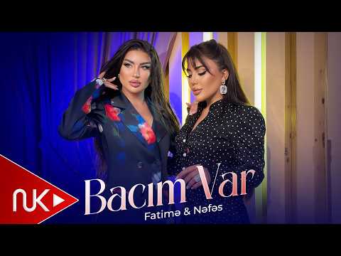 Fatimə Məmmədli & Nəfəs - Bacım Var 2026 (Official Video)