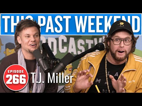 TJ Miller | This Past Weekend w/ Theo Von #266 video thumbnail