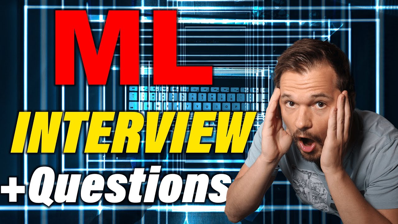 BE PREPARED Machine Learning Engineer interview questions