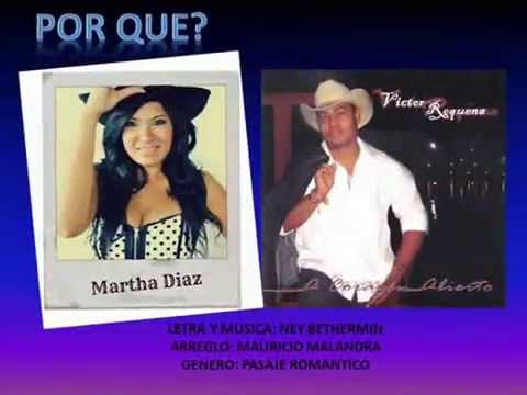 POR QUE? Victor Requena y Martha Diaz