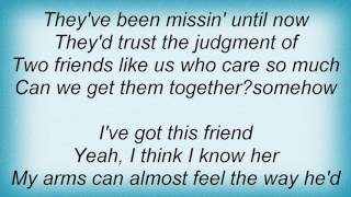 Faith Hill - I&#39;ve Got This Friend Lyrics