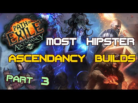 Path of Exile 2.2 - Hipster Builds using Ascendancy Classes - Part 3