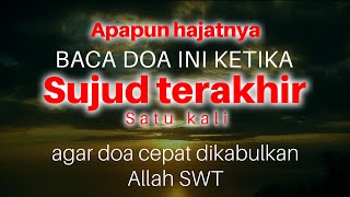 Download lagu Apapun hajatnya baca doa ini satu kali ketika sujud terakhir mp3 Download lagu Apapun hajatnya baca doa ini satu kali ketika sujud terakhir mp3