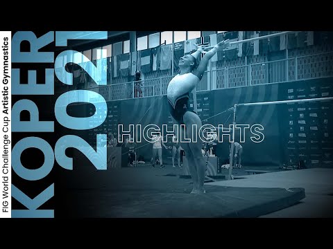 2021 Koper Artistic Gymnastics World Challenge Cup – Highlights