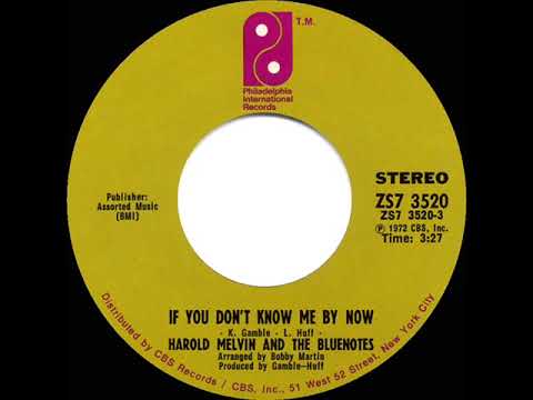 1972 HITS ARCHIVE: If You Don’t Know Me By Now - Harold Melvin & Bluenotes (a #2 record--stereo 45)