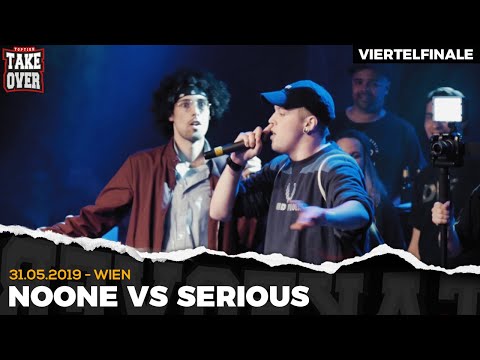 NOONE vs. SERIOUS - Takeover Freestyle Contest | Wien 31.05.19 (VF 4/4)