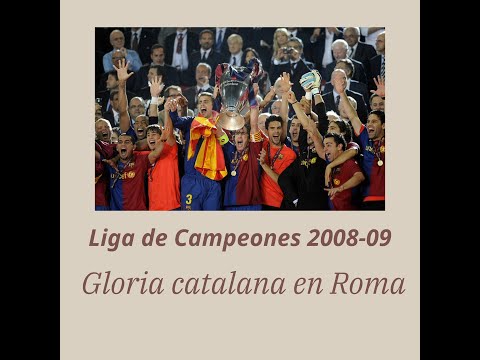 Liga de Campeones 2008-09: Gloria catalana en Roma
