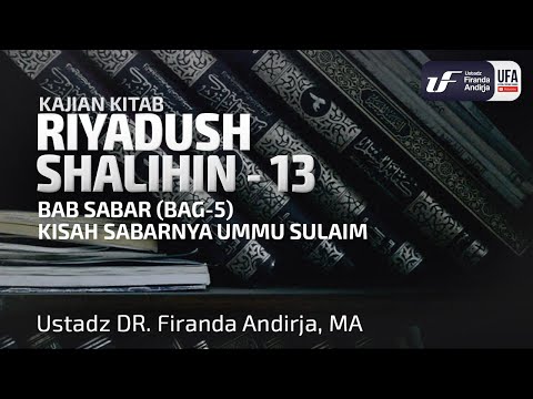 Kitab Riyadush Shalihin #1.13 : Bab Sabar (Bag-6) Kisah Sabarnya Ummu Sulaim
