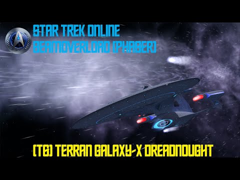Star Trek Online - Galaxy - X Dreadnought / Beam Overload / Phasers