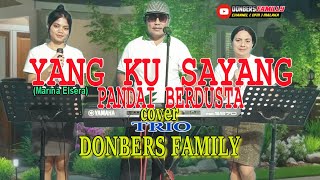 Download lagu YANG KU SAYANG PANDAI BERDUSTA-(Marina Elsera)-Cover-DONBERS FAMILY- Channel  (DFC) Malaka mp3