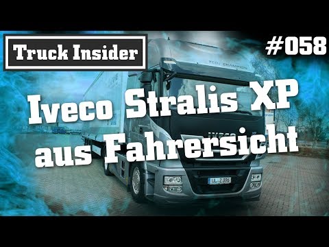 Truck Insider: Iveco Stralis XP aus Fahrersicht
