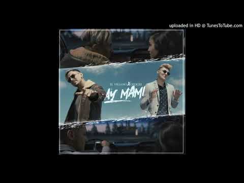 El Villano Ft. Delsole -  Ay Mami