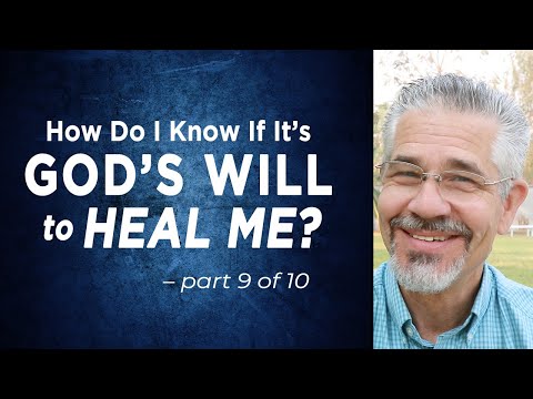 How Do I Know If It’s God’s Will to Heal Me? (Part 9 of 10) | Little Lessons with David Servant