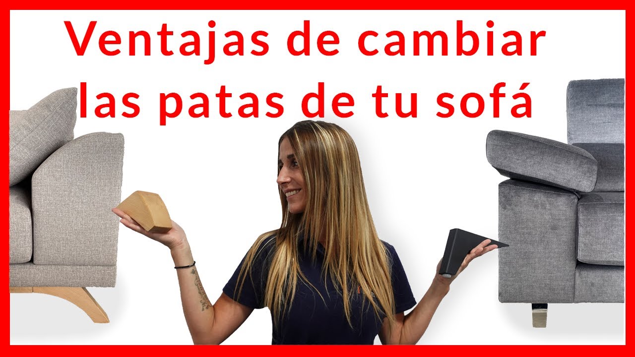 Watch 🔥 ¡Renueva tu sofá cambiando las patas! Todas las ventajas 📝 Now 🔥 ¡Renueva tu sofá cambiando las patas! Todas las ventajas 📝