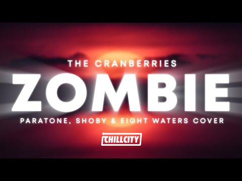 The Cranberries - Zombie (Paratone, Shoby & Eight Waters Cover Remix)