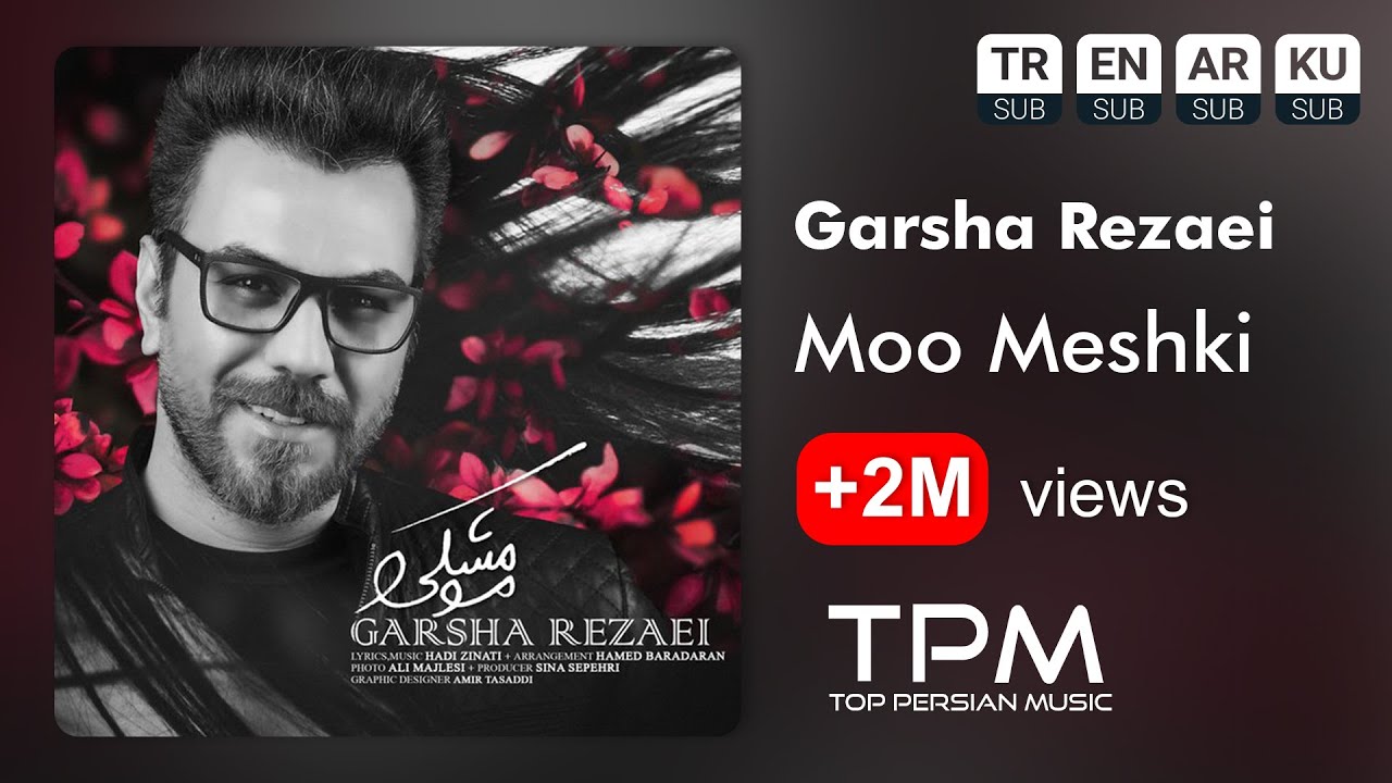 Lyrics & Translations of Moo Meshki by Garsha Rezaei Popnable