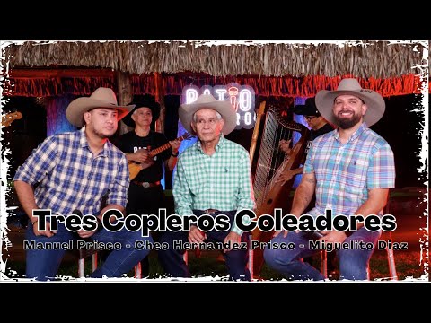 Manuel Prisco, Cheo Hernández y Miguelito Díaz - Tres Copleros Coleadores (Video Audio oficial)