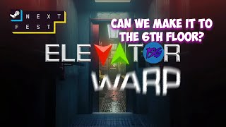 Why is the 6th floor hard to find? - Elevator Warp (Demo)