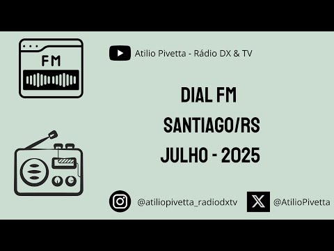 DIAL FM SANTIAGO/RS - JULHO 2025