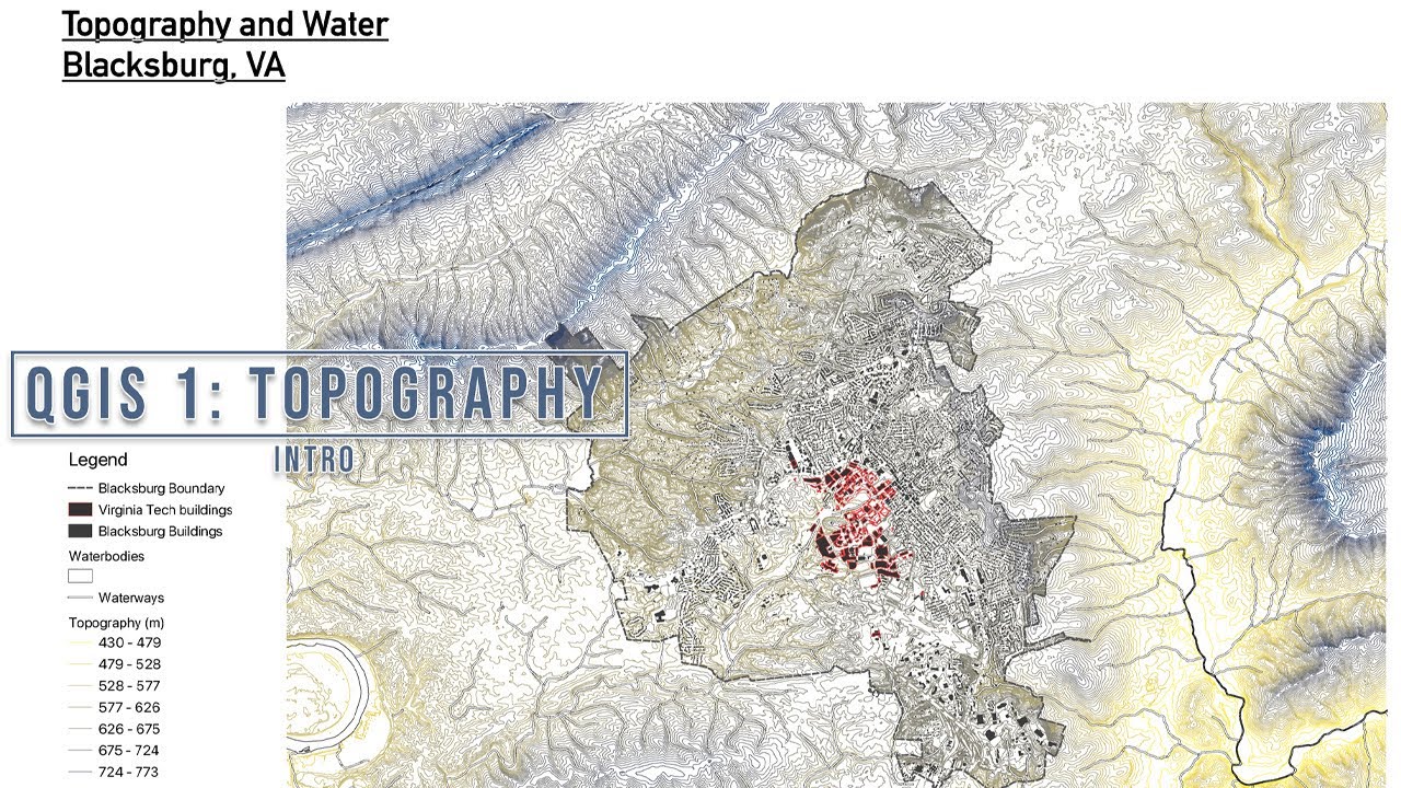QGIS Topography pt.1 | Virginia Tech Architecture