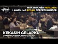 UNGU Kekasih Gelapku MGK NGAMEN SESSION Cover Mario G Klau