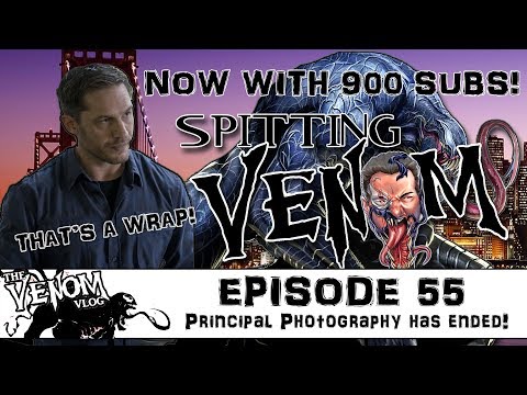 The Venom Vlog - Episode 55: Principal Photography Has Ended!