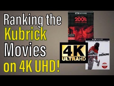 Ranking the Stanley Kubrick Movies on 4K UHD Blu-ray!