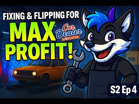 Fixing & Flipping for MAX PROFIT! | Car Dealer Simulator | S2 Ep 4 #cardealersimulator