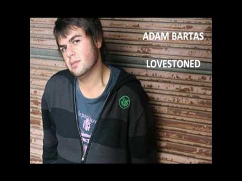 Adam Bartas - Lovestoned remix