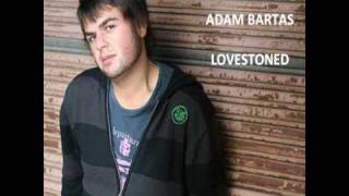 Adam Bartas - Lovestoned remix