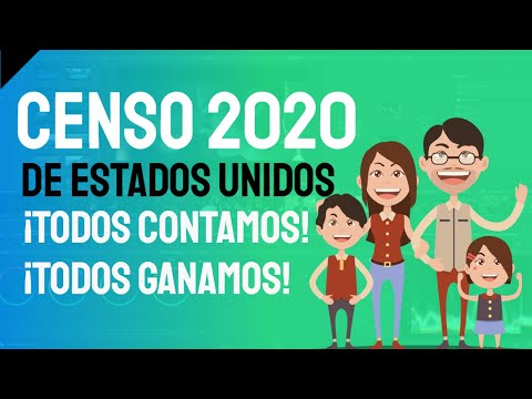 El Censo 2020 de los Estados Unidos | 2020 Census |  ¿Por Qué Es Importante el Censo?