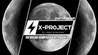 Download lagu ⚡DJ DUTCH  - OH BULAN SAMPAIKAN KEPADANYA⚡ Vicky Ozhella  2022NEW mp3