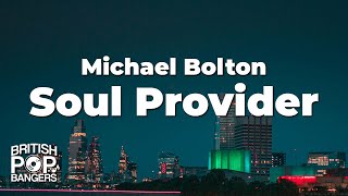 Download lagu Michael Bolton - Soul Provider (Lyrics) mp3