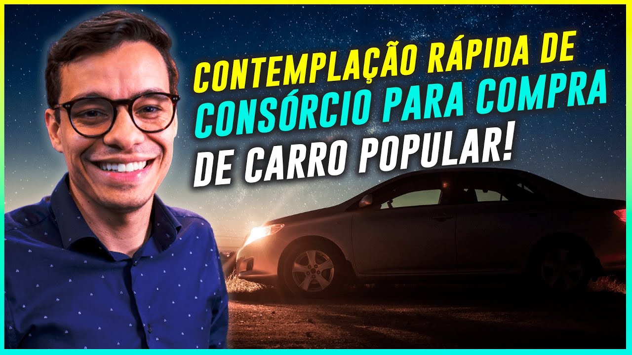 COMO CONTEMPLAR CONSÓRCIO DE AUTOMÓVEL MAIS RÁPIDO