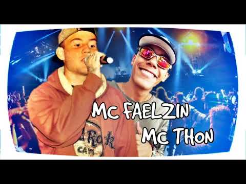 MC FAELZIN E MC THON- brotei na DZ7(KNdois B produções )
