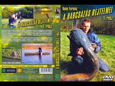 A harcsázás rejtelmei 1.rész teljes | Koós Ferenc Filmje