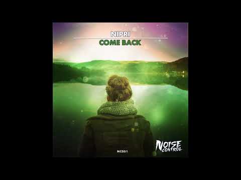 Nipri - Come Back (original Mix)