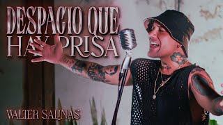 Download lagu Walter Salinas - Despacio Que Hay Prisa - Video Oficial mp3