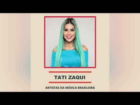 Tati Zaqui - Embrazadinha