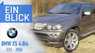 BMW X5 48is E53 (2006) - MEHR als nur die TOP-MOTO