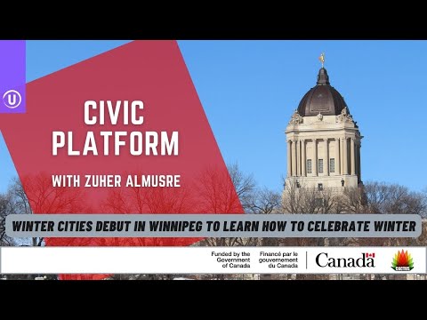 "Winter Cities” Debut in Winnipeg To Learn How to Celebrate Winter