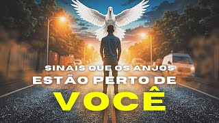 7 Sinais PODEROSOS que os ANJOS estão PERTO de VOCÊ
